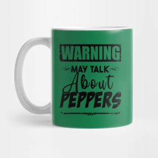 Warning May Talk About Peppers Mug